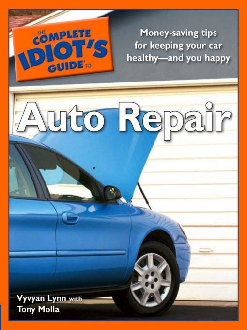 Title details for The Complete Idiot's Guide to Auto Repair by Vyvyan Lynn - Available